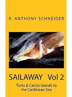 预订 SAILAWAY Vol 2: Turks & Caicos Islands to the Caribbean Sea: 9781451594836
