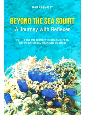 预订 Beyond the Sea Squirt: A Journey with Reflexes: 9780987306357