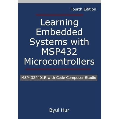 预订 Learning Embedded Systems with MSP432 microcontrollers: MSP432P401R with Code Composer Studio: 9781736519875
