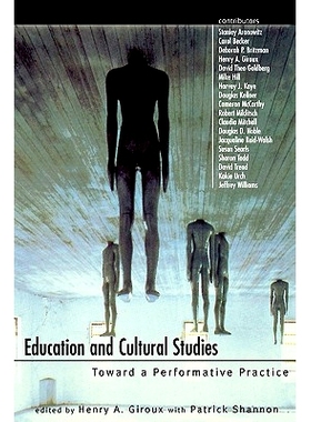 预订 Education and Cultural Studies: Toward a Performative Practice: 9780415919142