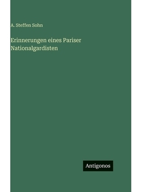 预订 Erinnerungen eines Pariser Nationalgardisten: 9783563983010