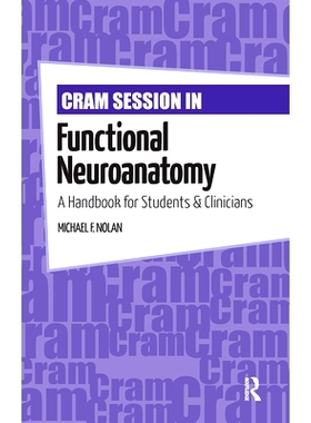 预订 Cram Session in Functional Neuroanatomy: A Handbook for Students & Clinicians 功能神经解剖学突击复习：学生与临床医