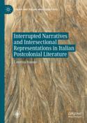 【预订】Interrupted Narratives and Intersectional Representations in Italian 9783031100420