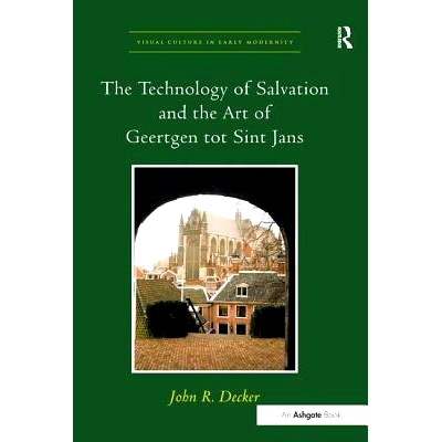 预订 The Technology of Salvation and the Art of Geertgen tot Sint Jans 拯救技术与盖尔特根 托特 辛特 扬斯的艺术: 97807546