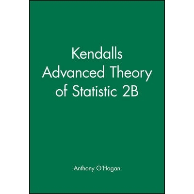 预订 Kendalls Advanced Theory Of Statistic 2B 2E 统计学高级理论: 9780470685693