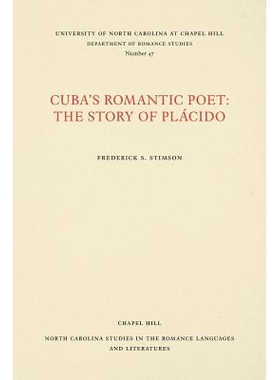 预订 Cuba’s Romantic Poet: The Story of Placido 古巴浪漫诗人：普拉西多的故事（丛书）: 9780807890479