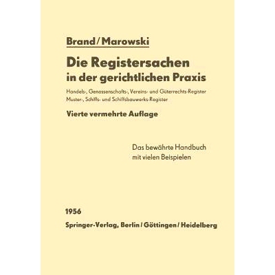 预订 Die Registersachen in der gerichtlichen Praxis: Handelsregister Genossenschafts-, Vereins-, Güterrechts-, Muster-,