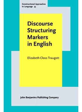 预订 Discourse Structuring Markers in English. A historical constructionalist perspective on pragmatics. 英语话语结构标