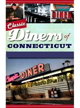 预订 Classic Diners of Connecticut: 9781540222367