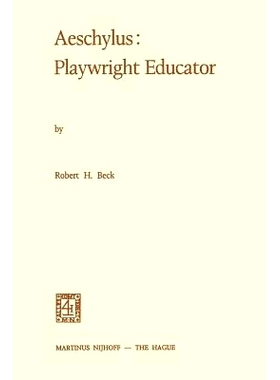 预订 Aeschylus: Playwright Educator: 9789401181754