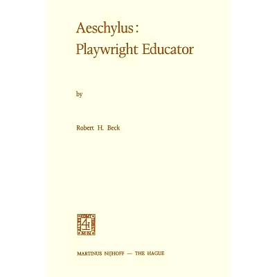 预订 Aeschylus: Playwright Educator: 9789401181754
