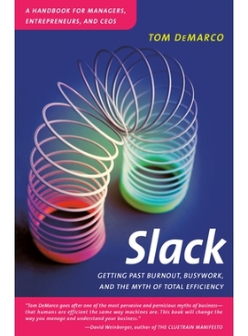 预订 Slack: Getting Past Burnout, Busywork, and the Myth of Total Efficiency: 9780767907699