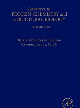 【预订】Recent Advances in Electron Cryomicroscopy, Part B