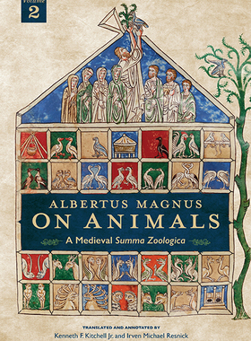 【预订】Albertus Magnus On Animals V2: A Medieval Summa Zoologica Revised Edition