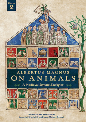 【预订】Albertus Magnus On Animals V2: A Medieval Summa Zoologica Revised Edition