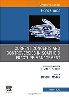 【预售】Current Concepts and Controversies in Scaphoid Fracture Management, An Issue of Hand Clinics