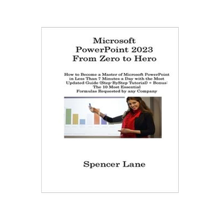 [预订]Microsoft PowerPoint 2023 From Zero to Hero: How to Become a Master of Microsoft PowerPoint in Less  9781806315840