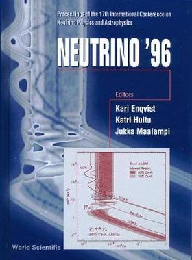 [预订]NEUTRINO ’96: PROCEEDINGS OF THE 17TH INTERNATIONAL CONFERENCE ON NEUTRINO PHYSICS AND ASTROPHYSIC 9789810231774