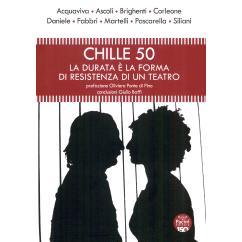 预订 Chille 50 : la durata è la forma di resistenza di un teatro: 9791254861981