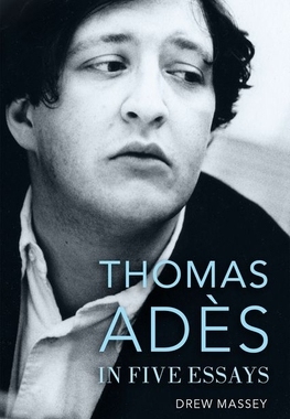 【预订】Thomas Ades in Five Essays