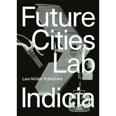 预订 Future Cities Laboratory: Indica 02: 9783037785997