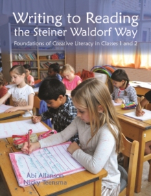 【预订】Writing to Reading the Steiner Waldorf Way: Foundations of Creative Literacy in Classes 1 and 2 9781907359880