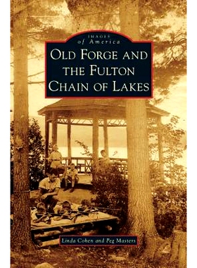 预订 Old Forge and the Fulton Chain of Lakes: 9781531648343