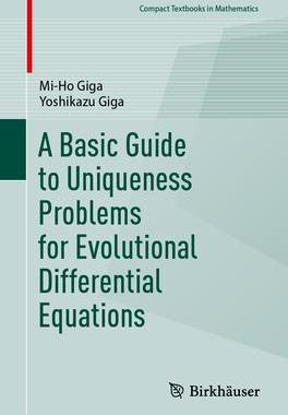 [预订]A Basic Guide to Uniqueness Problems for Evolutionary Differential Equations 9783031347955