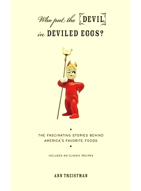 预订 Who put the devil in deviled eggs?: the fascinating stories behind America’s favorite foods: 9781602397422