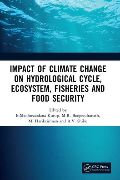 [预订]Impact of Climate Change on Hydrological Cycle, Ecosystem, Fisheries and Food Security 9781032290430