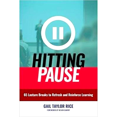 预订 Hitting Pause: 65 Lecture Breaks to Refresh and Reinforce Learning 暂停：65个讲座休息来刷新和加强学习: 978162036653
