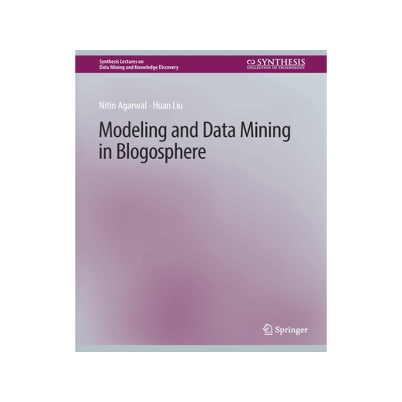 预订 Modeling and Data Mining in Blogosphere