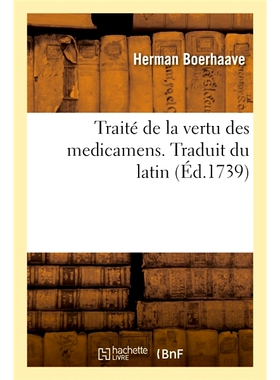 预订 Traité de la vertu des medicamens. Traduit du latin 论*的功效。翻译自拉丁语: 9782329377483