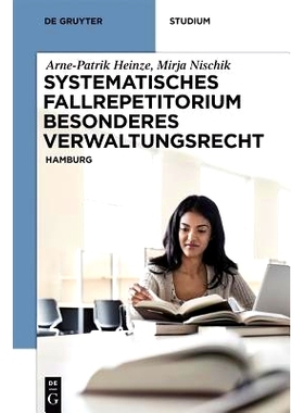 预订 Systematisches Fallrepetitorium Besonderes Verwaltungsrecht: Hamburg: 9783110408812