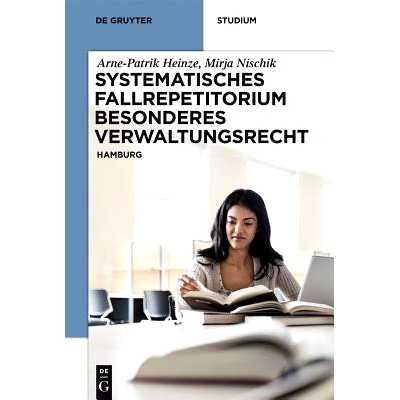 预订 Systematisches Fallrepetitorium Besonderes Verwaltungsrecht: Hamburg: 9783110408812