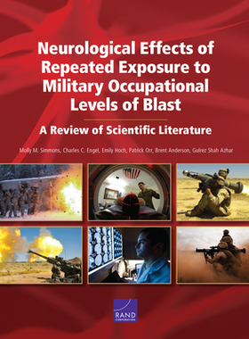 【预订】Neurological Effects of Repeated Exposure to Military Occupational Levels of Blast: A Review of Scientific...
