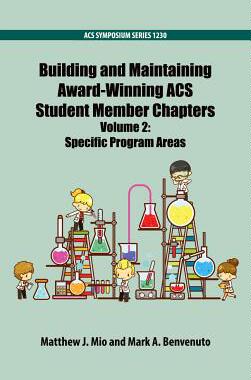 【预订】Building and Maintaining Award-Winning ACS Student Member Chapters Volume 2