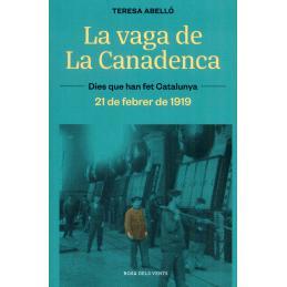 预订 La vaga de La Canadenca : la jornada de vuit hores : 21 de febrer de 1919: 9788419259080