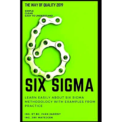 预订 Six Sigma: Learn easily about Six Sigma methodology with examples from practice: 9781796903614