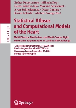 【预订】Statistical Atlases and Computational Models of the Heart. Multi-Disease, Multi-View,  9783030937218