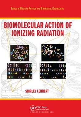 【预订】Biomolecular Action of Ionizing Radiation