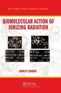 【预订】Biomolecular Action of Ionizing Radiation