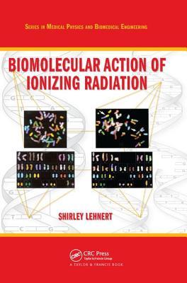 【预订】Biomolecular Action of Ionizing Radiation