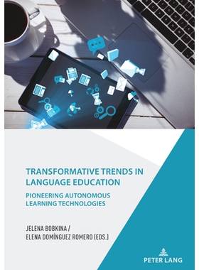 预订 Transformative Trends in Language Education: Pioneering Autonomous Learning Technologies: Pioneering Autonomous Lea