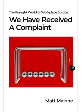 预订 We Have Received A Complaint (US Edition): The Fraught World of Workplace Justice 我们收到投诉（美国版）: 978199082