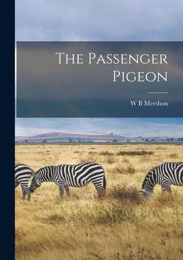 [预订]The Passenger Pigeon 9781016049320