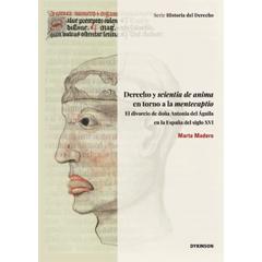 预订 Derecho y scientia de anima en torno a la mentecaptio : el divorcio de doña Antonia del Águila en la España del