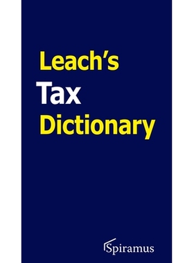 预订 Leach’s Tax Dictionary 利奇税务词典: 9781913507190