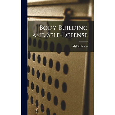 预订 Body-building and Self-defense: 9781014160171