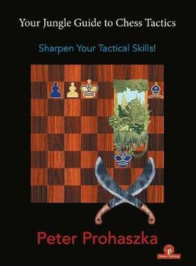 【预订】Your Jungle Guide to Chess Tactics